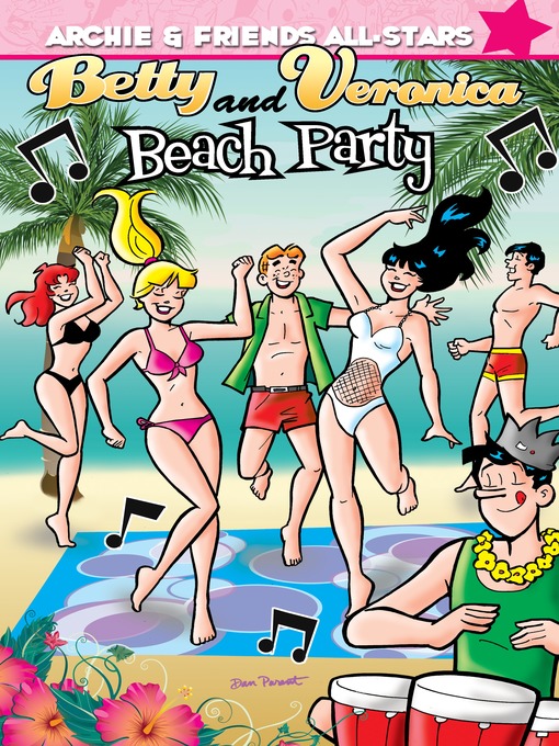 Title details for Betty & Veronica Beach Party by Dan Parent - Available